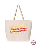 Discouraged Never Canvas Tote