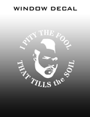 Soilhealthamania Mr. T Decal