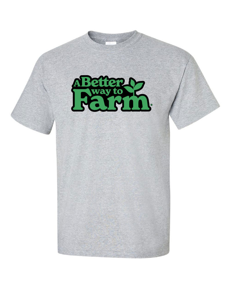 A Better Way to Farm T-Shirt