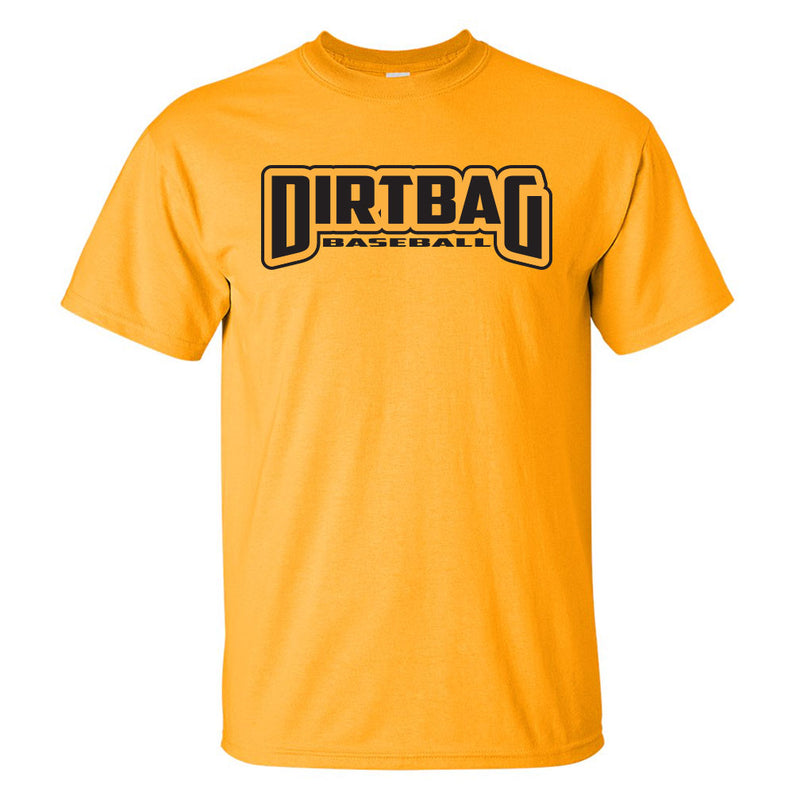 Gold t-shirt with the large words Dirtbag and smaller words baseball on the front in black letters. 
