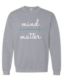 Mind Over Matter Crewneck Sweatshirt