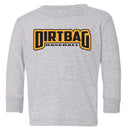 Dirtbag Baseball Toddler Long Sleeve