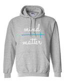 Mind Over Matter Hoodie