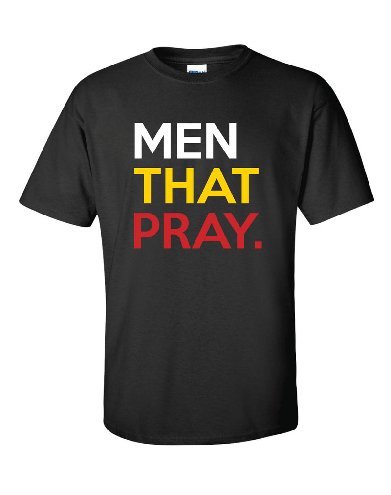 Men That Pray T-Shirt